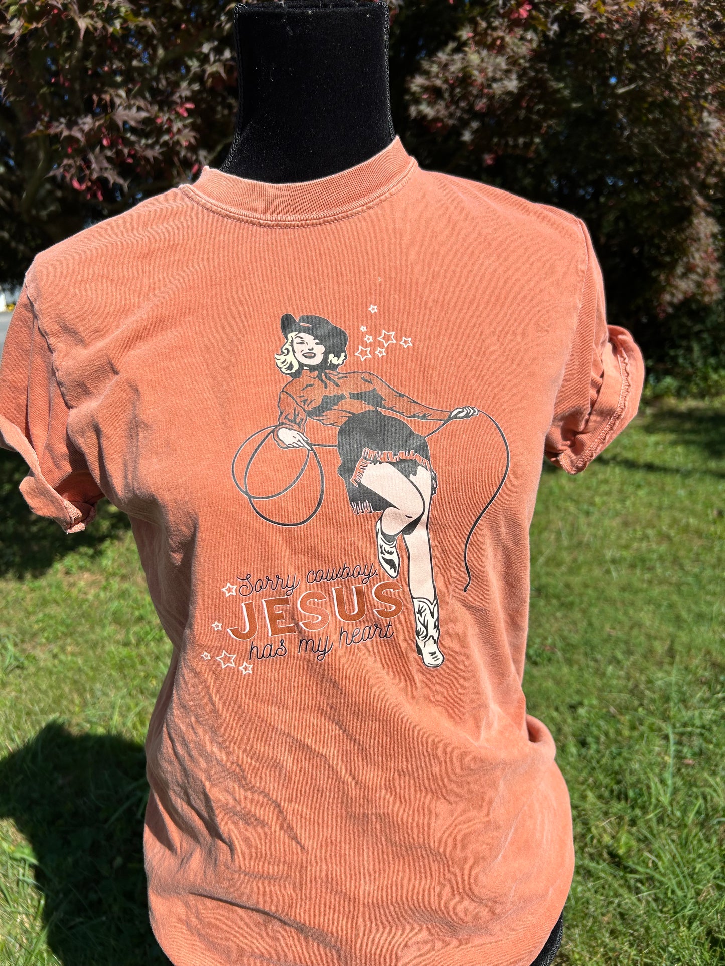 Sorry Cowboy, Jesus has my heart CC tee