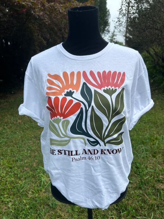 Be still and know tee