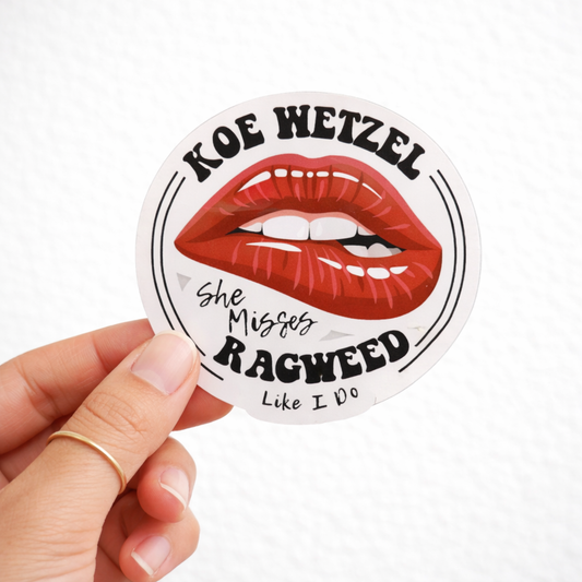 Band Sticker – “She Misses Ragweed Like I Do” Waterproof Die Cut Vinyl Decal (Approx. 3”)