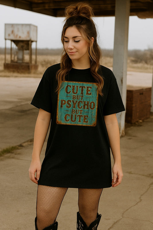 Cute But Psycho But Cute Western Graphic Shirt – Graphic Tee, Long Sleeve & Crewneck.