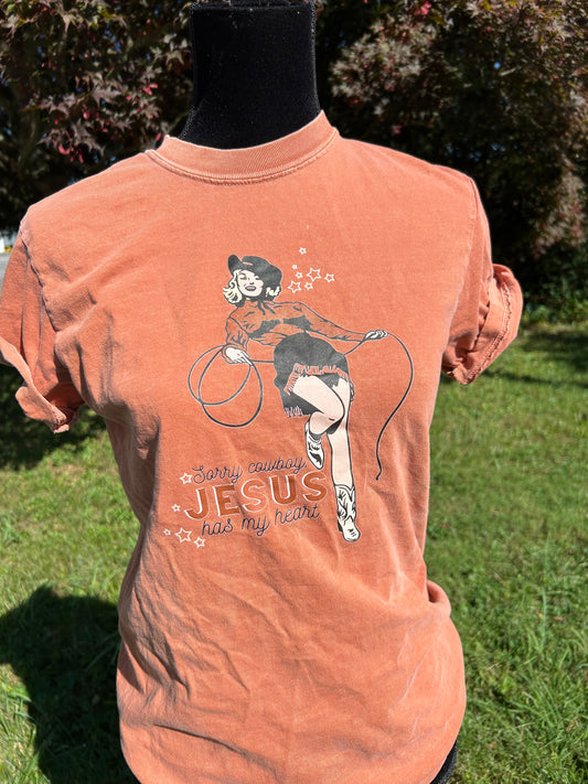 Sorry Cowboy, Jesus has my heart CC tee