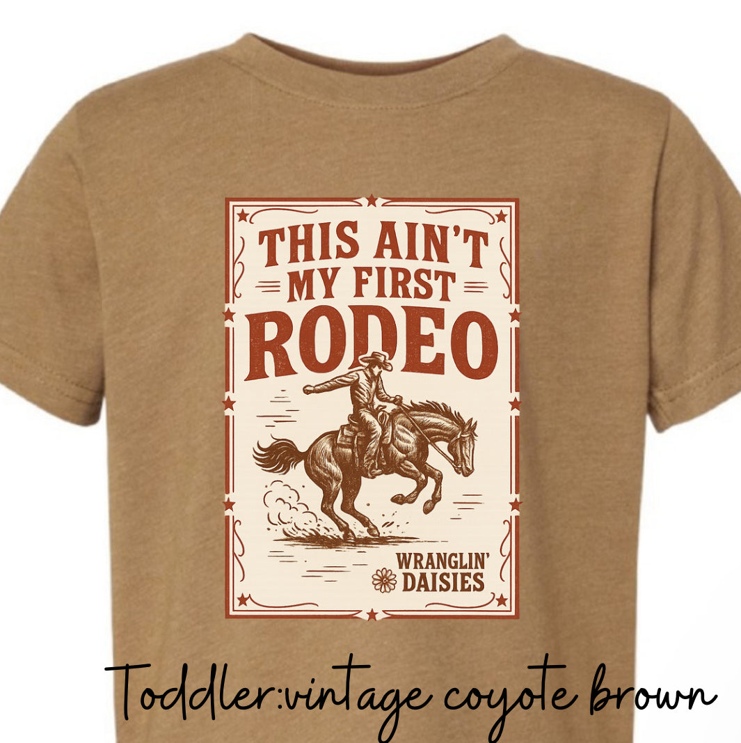 This ain’t my first rodeo tee