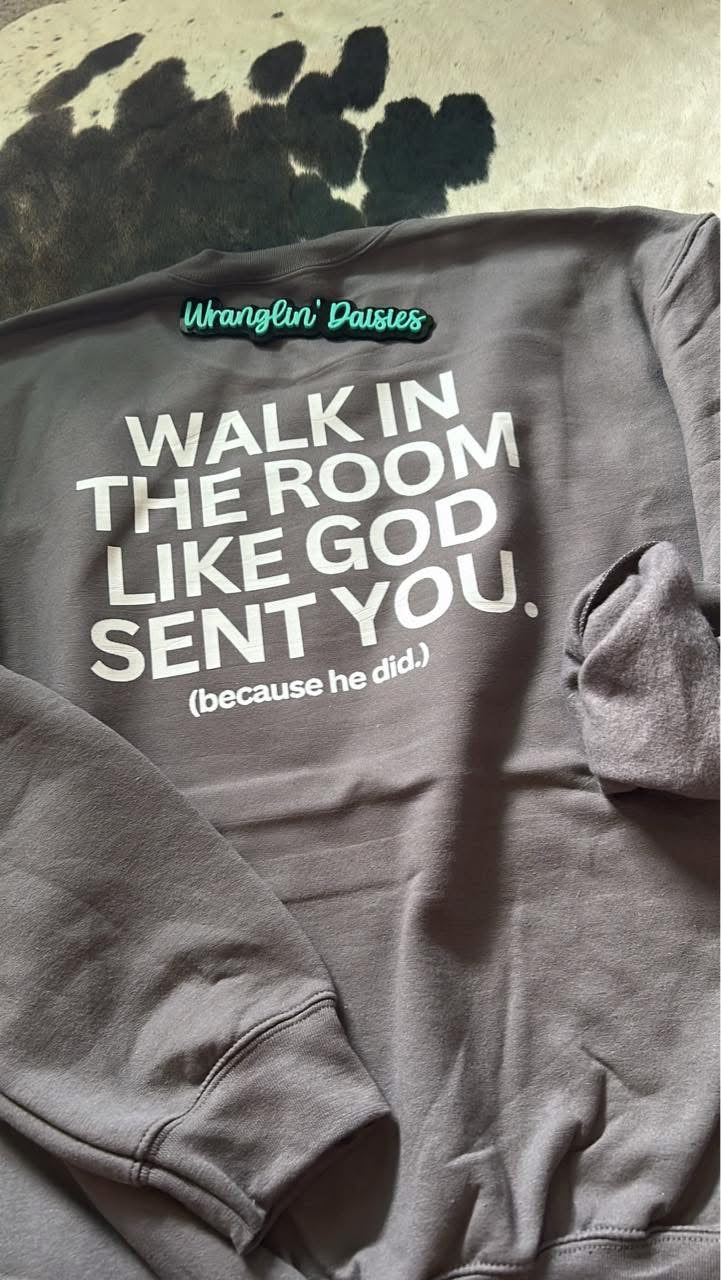 Like God sent you Crewneck