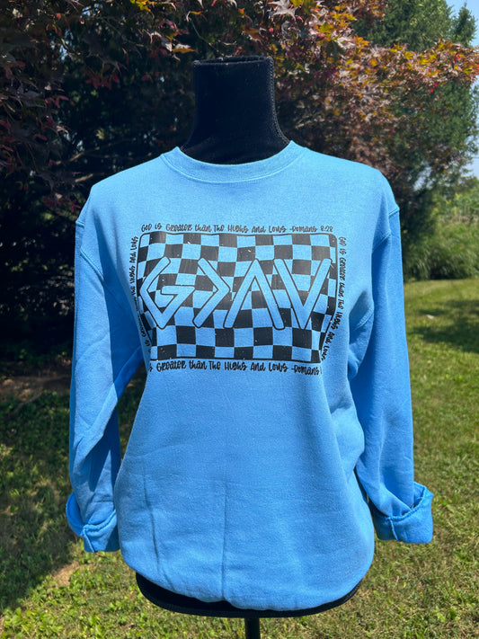 God is Greater than the Highs and Lows Crewneck