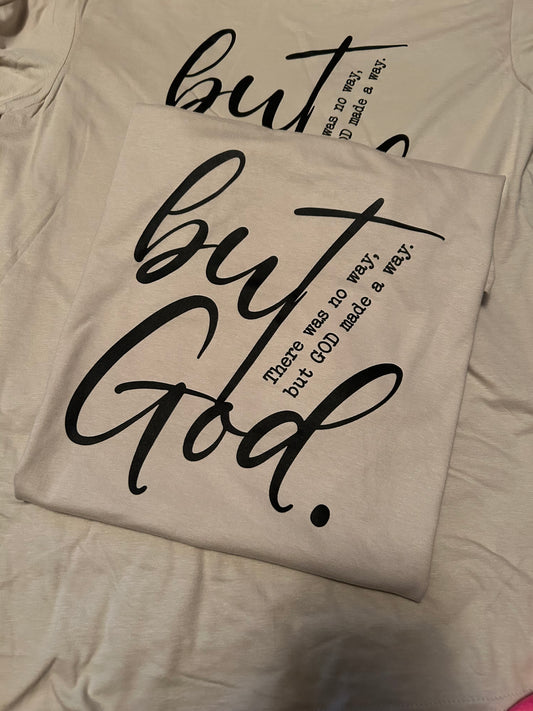 But God Tshirt